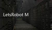 LetsRobot MI价值何在�？垒知集团现身解答